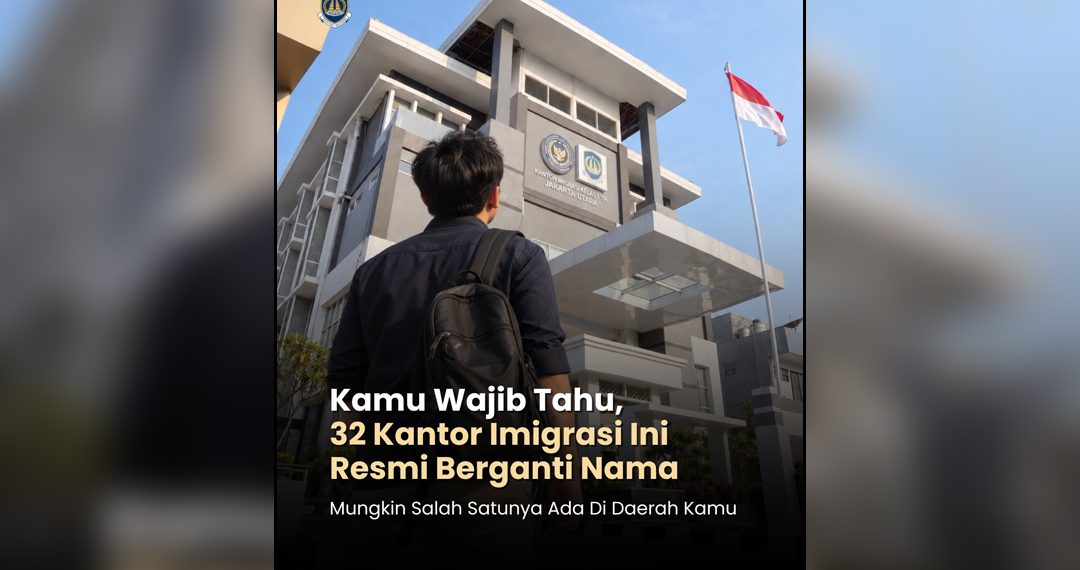 Ditjen Imigrasi Tata Ulang Kelembagaan, Ubah Nama dan Tipologi 32 Kantor Imigrasi di Indonesia