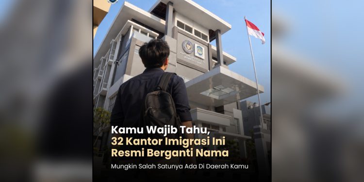 Ditjen Imigrasi Tata Ulang Kelembagaan, Ubah Nama dan Tipologi 32 Kantor Imigrasi di Indonesia